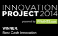 Innovation Project 2014 Best Cash Innovation